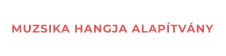MUZSIKA HANGJA ALAP�TV�NY