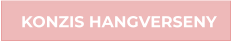 KONZIS HANGVERSENY